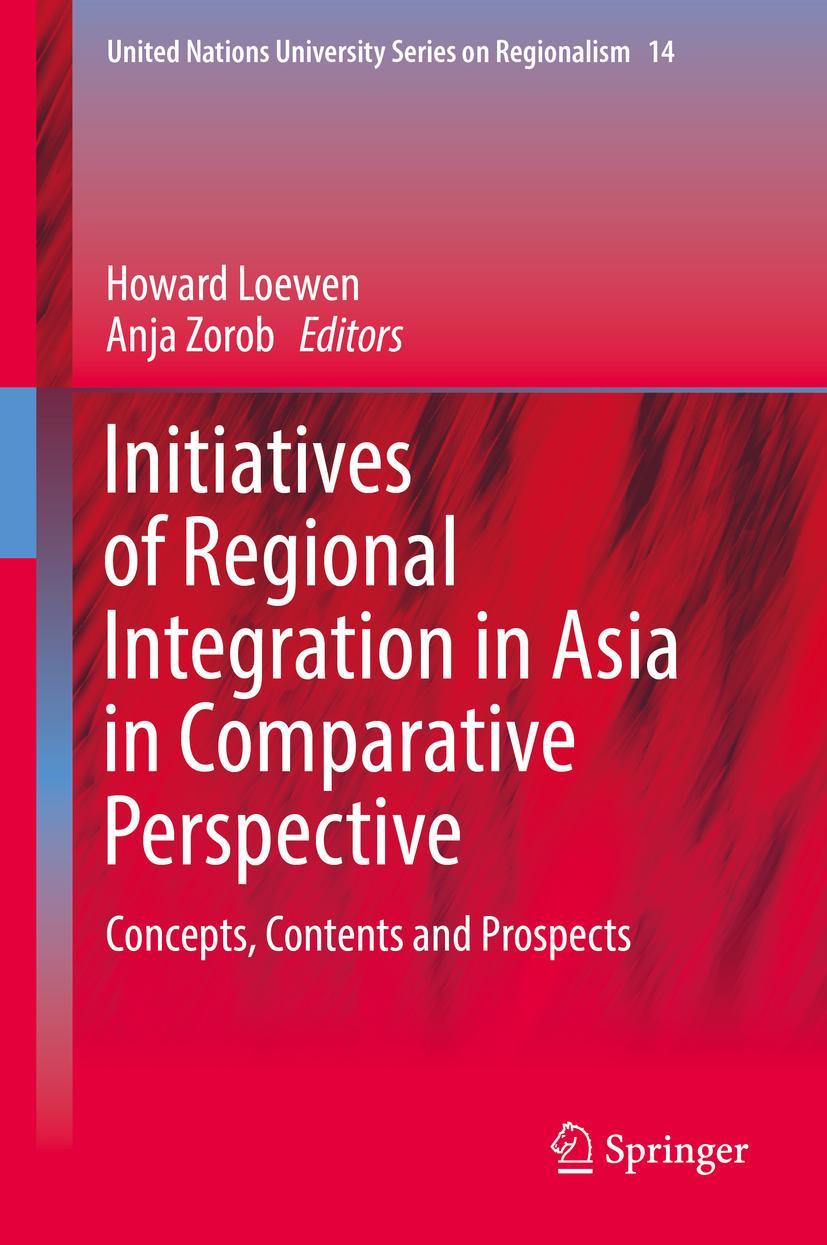 Cover: 9789402412093 | Initiatives of Regional Integration in Asia in Comparative Perspective