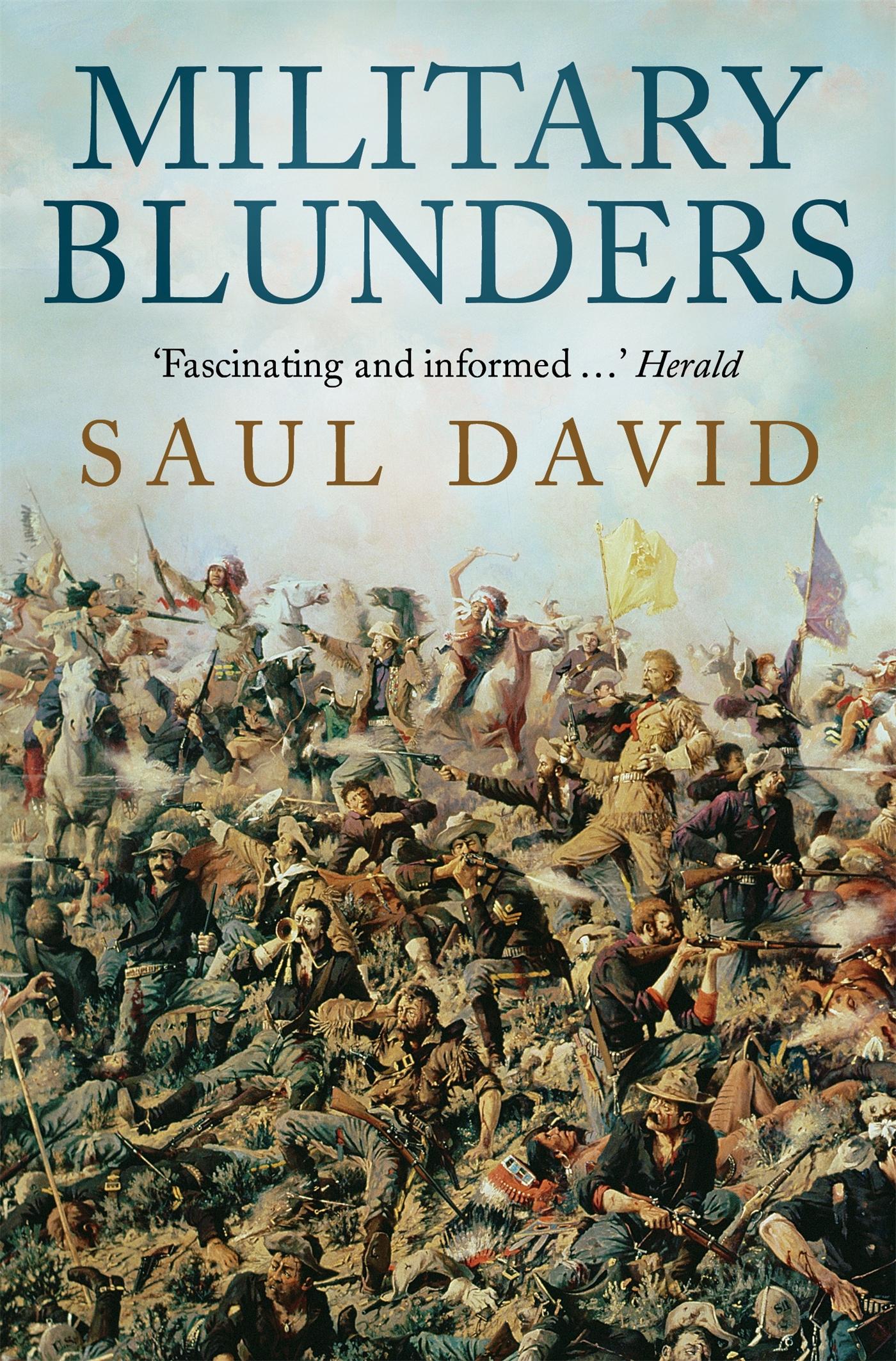 Cover: 9781780334936 | Military Blunders | Saul David | Taschenbuch | Kartoniert / Broschiert