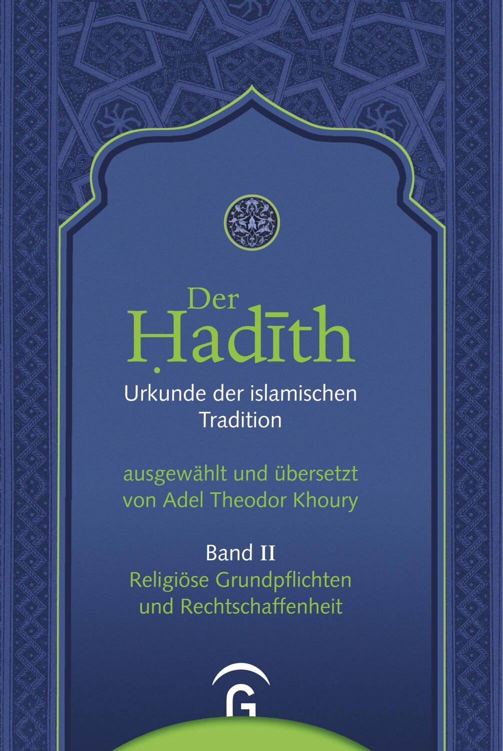 Cover: 9783579080673 | Religiöse Grundpflichten und Rechtschaffenheit | Adel Theodor Khoury