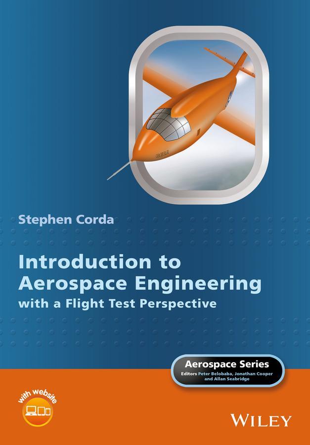 Cover: 9781118953365 | Introduction to Aerospace Engineering with a Flight Test Perspective