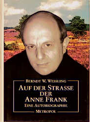 Cover: 9783926893727 | Auf der Straße der Anne Frank | Eine Autobiographie | Wessling | Buch