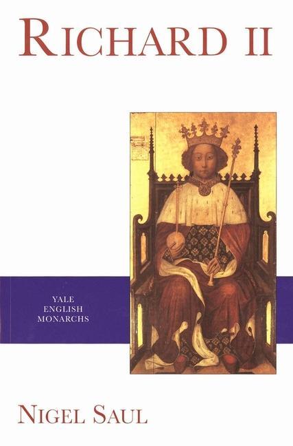 Cover: 9780300078756 | Richard II | Nigel Saul | Taschenbuch | Kartoniert / Broschiert | 1999