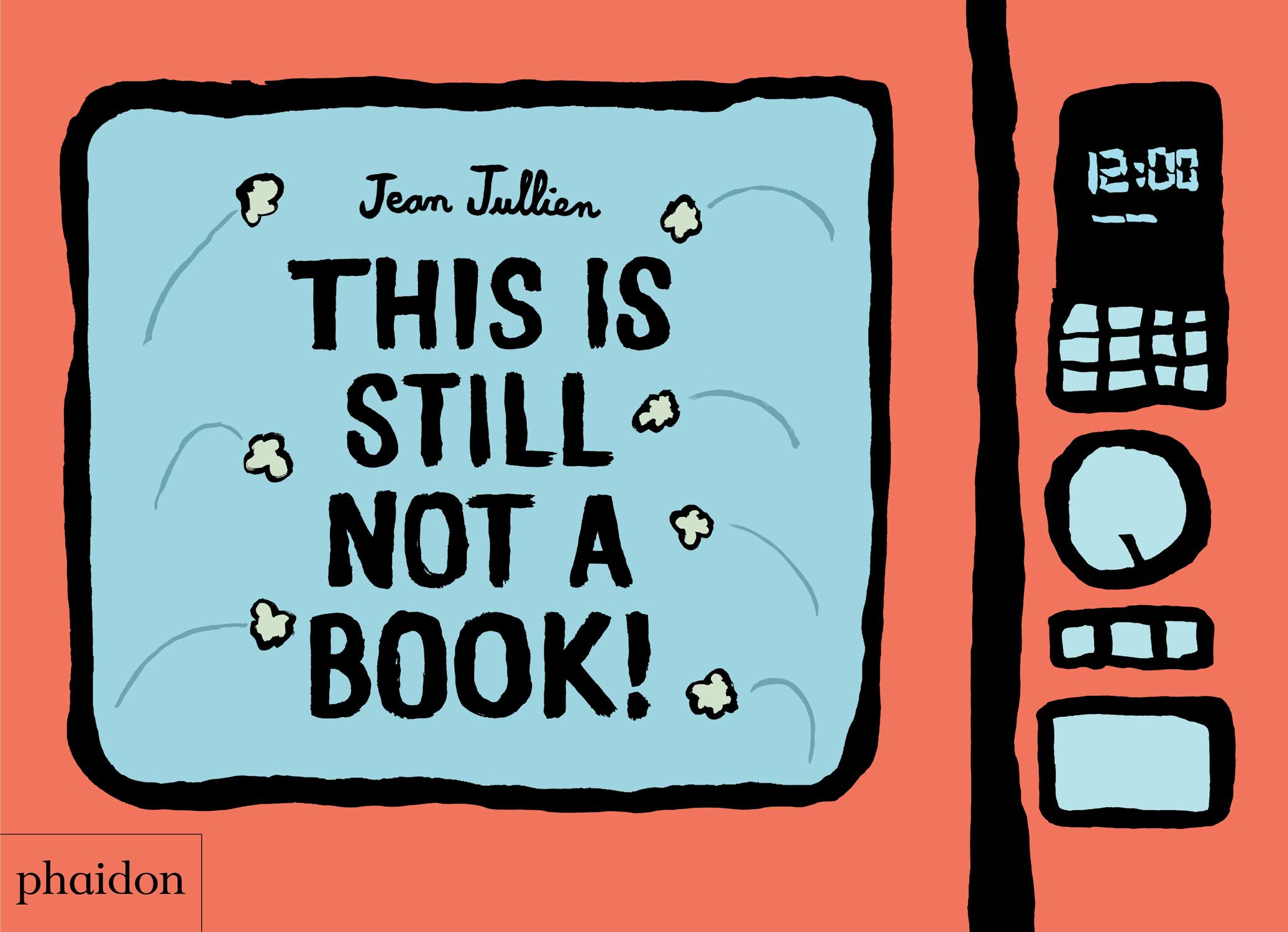 Cover: 9781838662745 | This Is Still Not A Book | Jean Jullien | Buch | 38 S. | Englisch