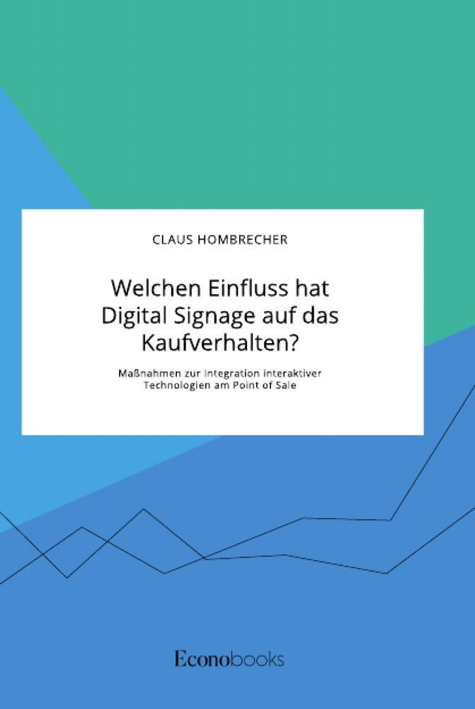 Cover: 9783963560835 | Welchen Einfluss hat Digital Signage auf das Kaufverhalten?...