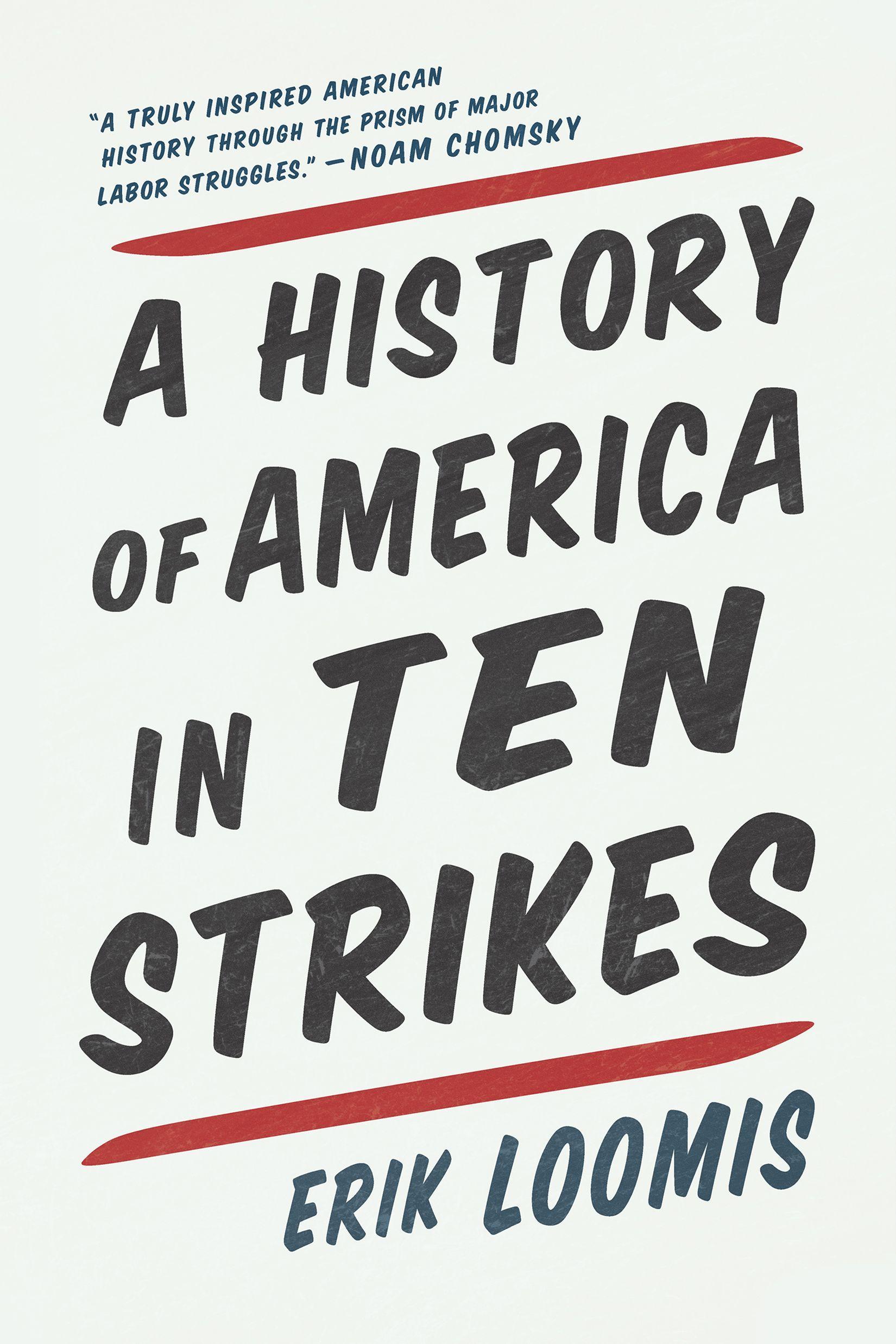 Cover: 9781620976272 | A History Of America In Ten Strikes | Erik Loomis | Taschenbuch | 2020