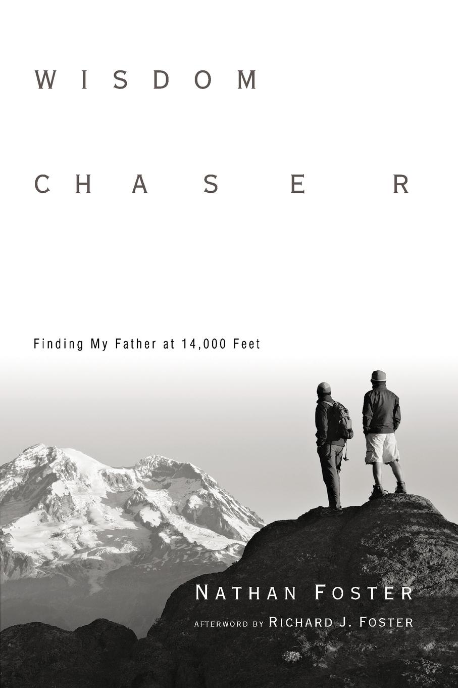 Cover: 9780830836307 | Wisdom Chaser | Finding My Father at 14,000 Feet | Nathan Foster