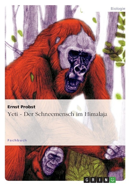 Cover: 9783656370161 | Yeti - Der Schneemensch im Himalaja | Ernst Probst | Taschenbuch