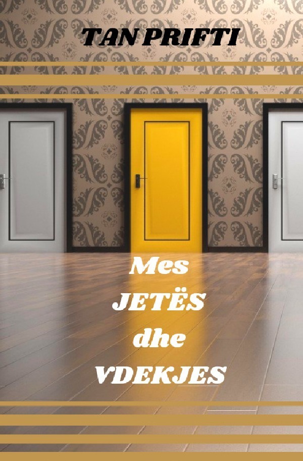 Cover: 9783753164465 | Mes JETËS dhe VDEKJES | Tan Prifti | Taschenbuch | Deutsch | epubli