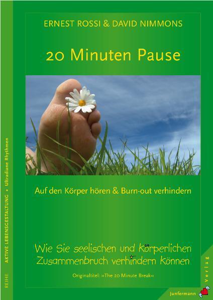 Cover: 9783873876705 | 20 Minuten Pause | Ernest Rossi (u. a.) | Taschenbuch | 189 S. | 2007