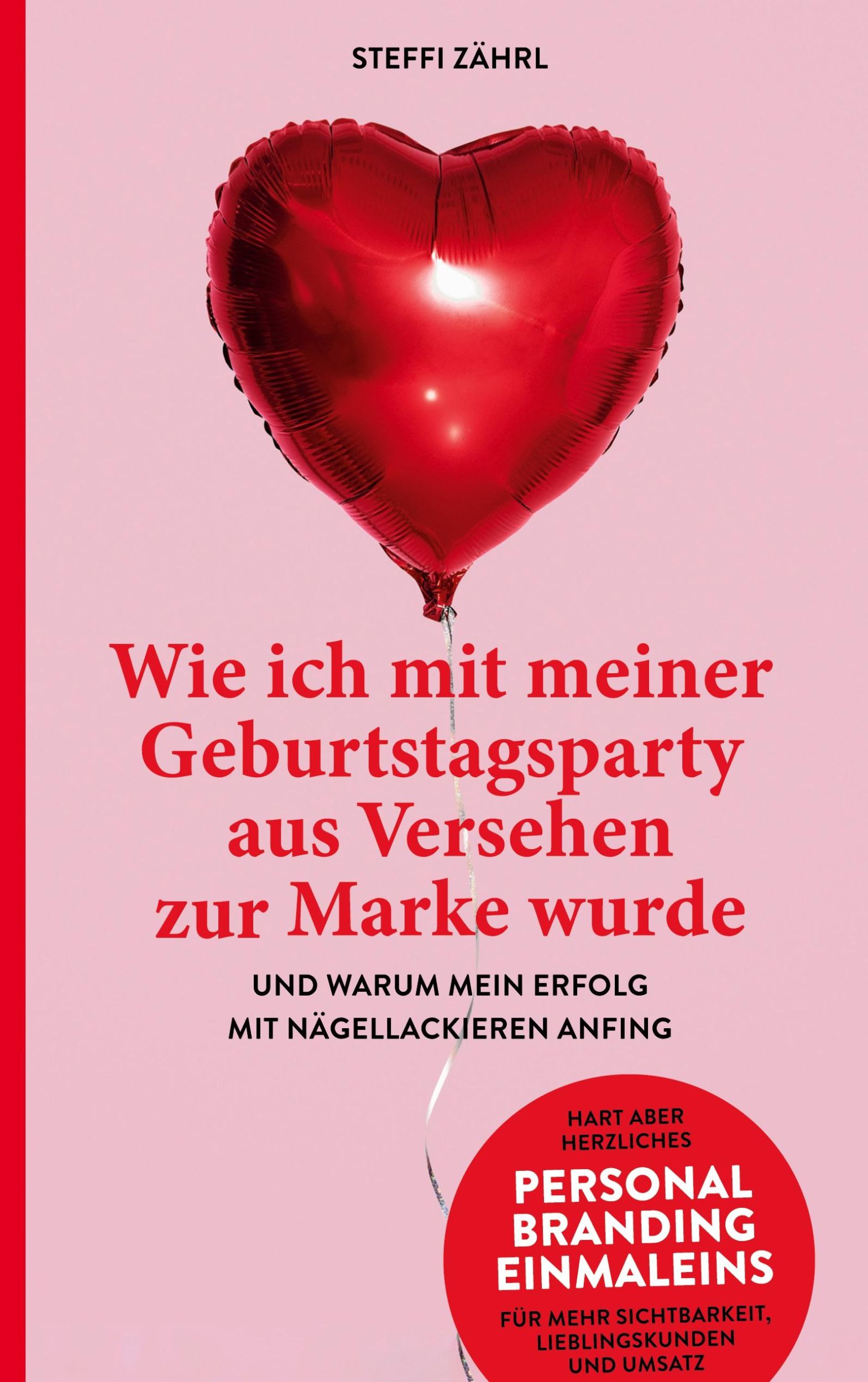 Cover: 9783982449029 | Wie ich mit meiner Geburtstagsparty aus Versehen zur Marke wurde