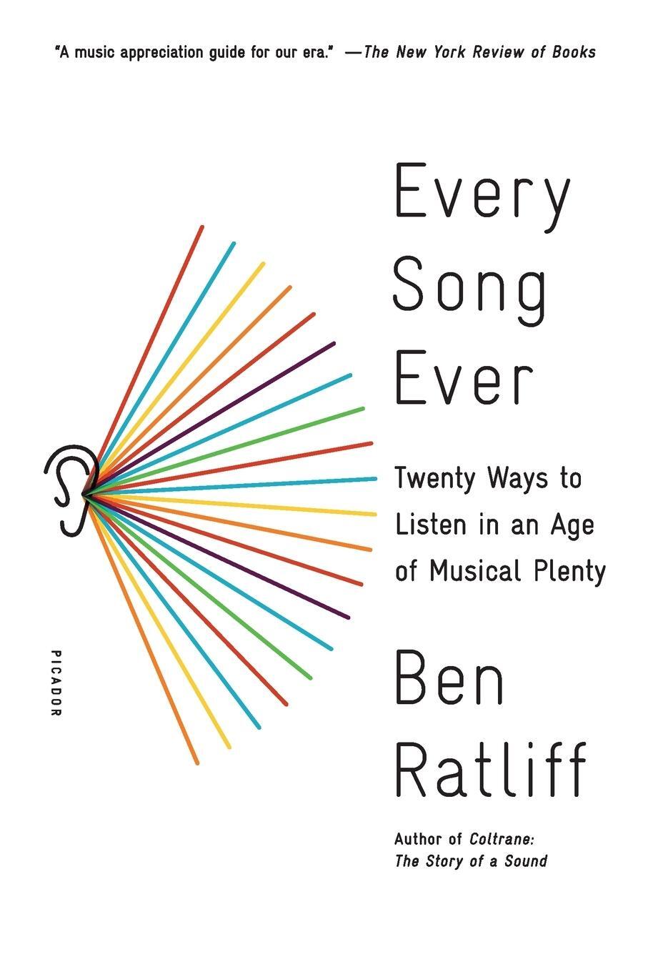 Cover: 9781250117991 | Every Song Ever | Ben Ratliff | Taschenbuch | Paperback | Englisch