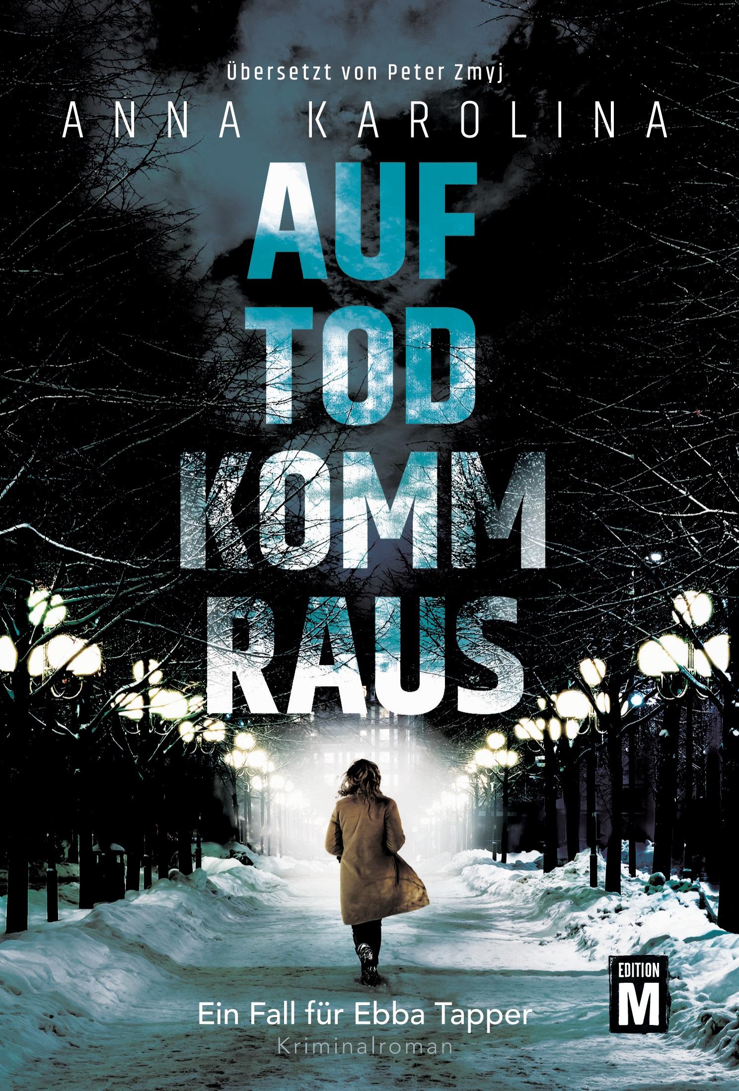 Cover: 9782496709315 | Auf Tod komm raus | Anna Karolina | Taschenbuch | 430 S. | Deutsch