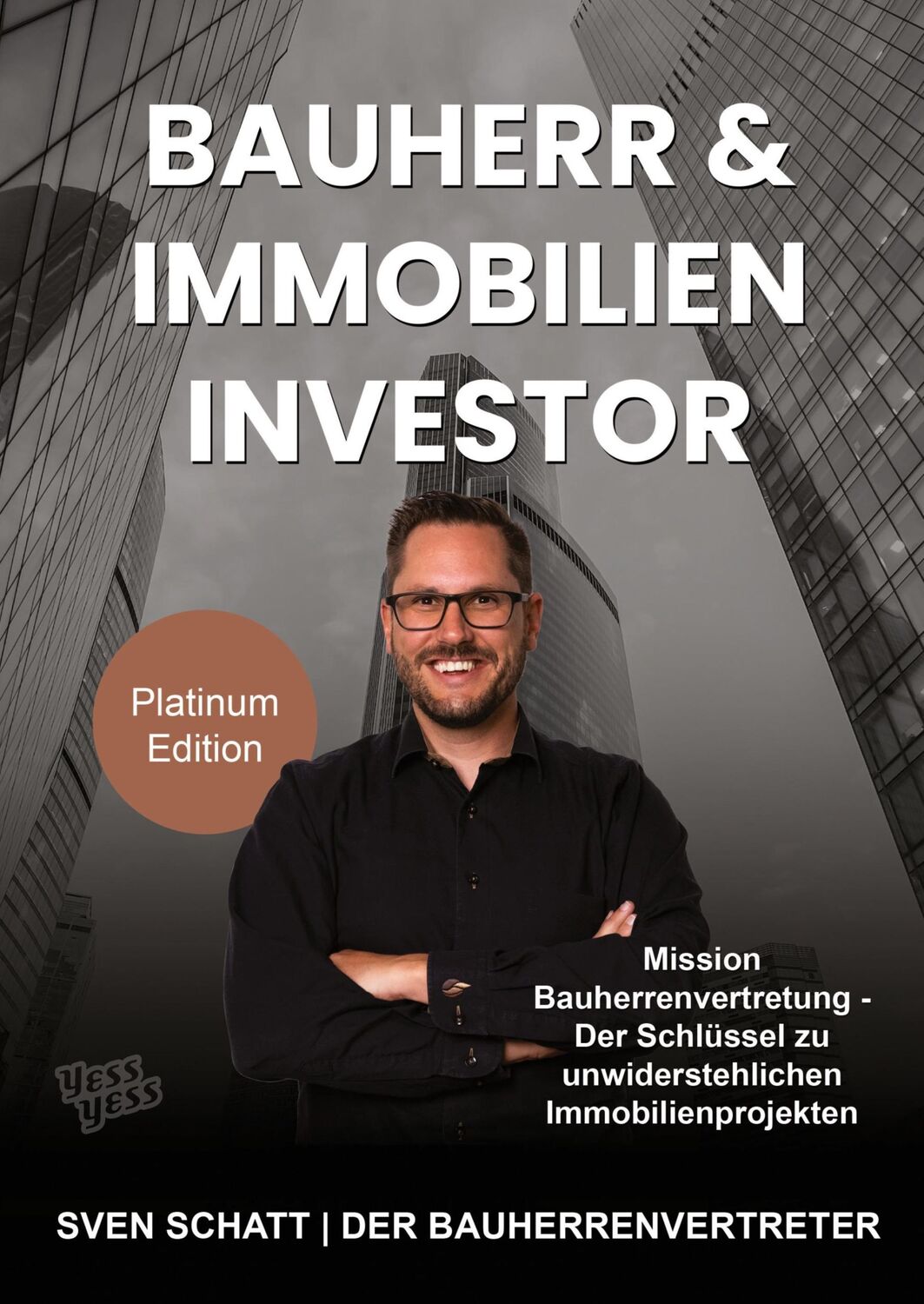 Cover: 9783986310455 | Bauherr &amp; Immobilien Investor | Sven Schatt | Buch | 196 S. | Deutsch