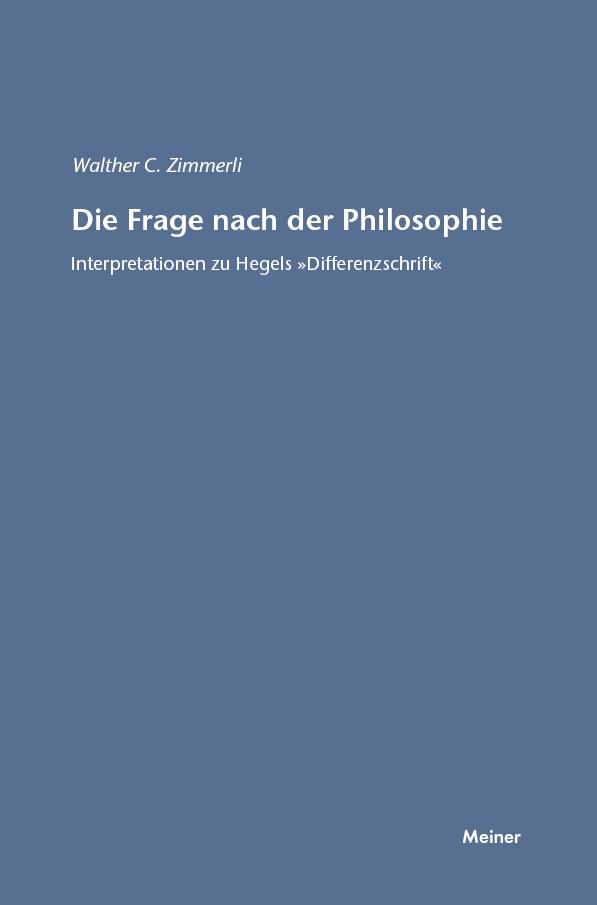 Cover: 9783787315055 | Die Frage nach der Philosophie | Walther C Zimmerli | Taschenbuch