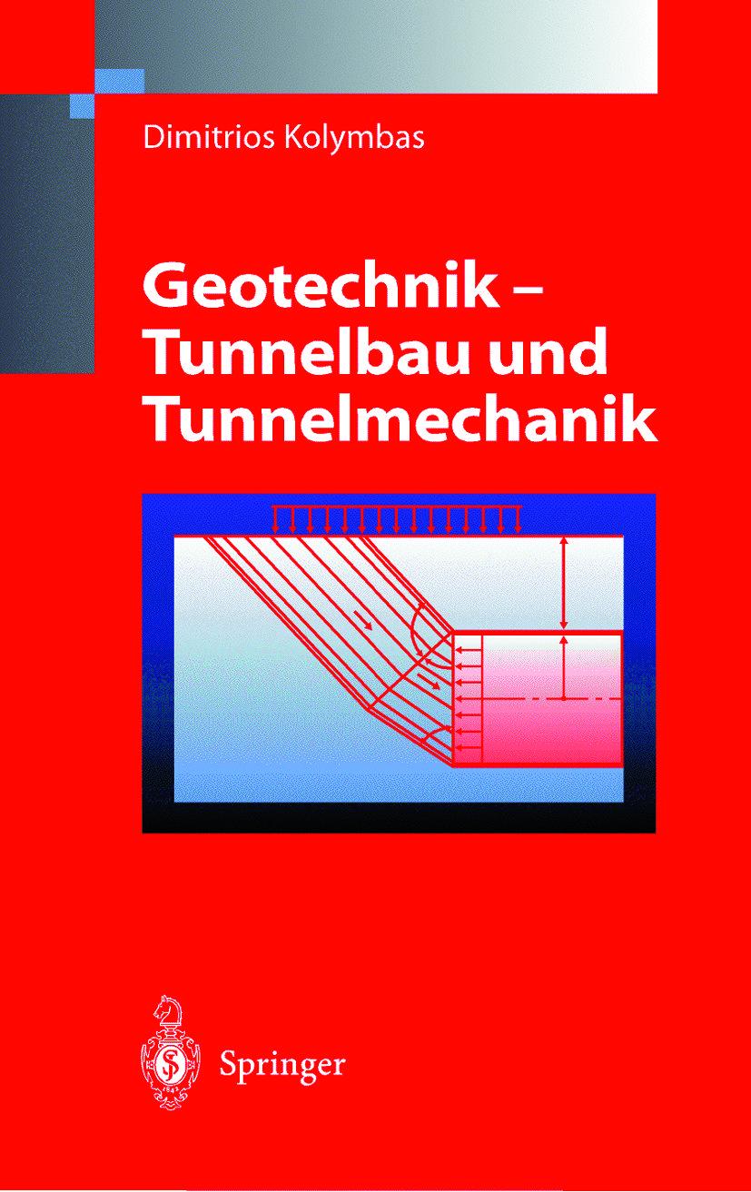 Cover: 9783642637520 | Geotechnik - Tunnelbau und Tunnelmechanik | Dimitrios Kolymbas | Buch