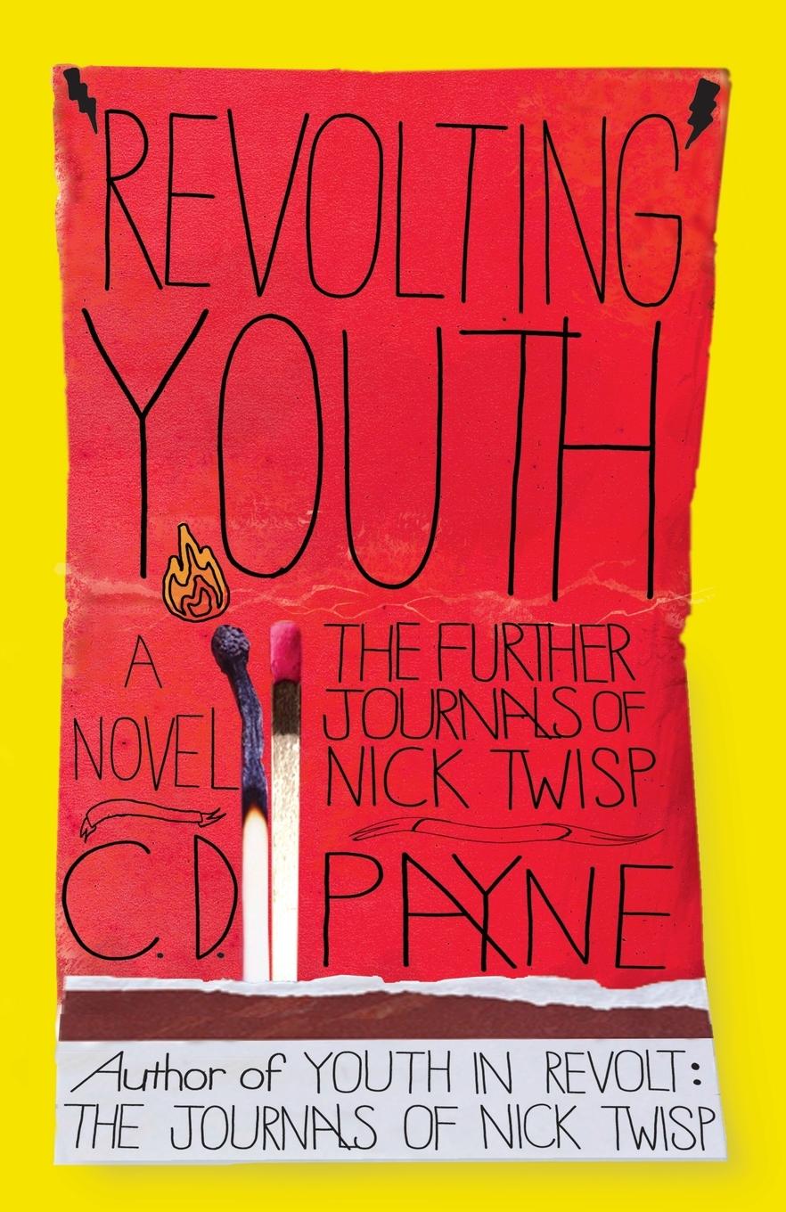 Cover: 9780767932349 | Revolting Youth | The Further Journals of Nick Twisp | C. D. Payne