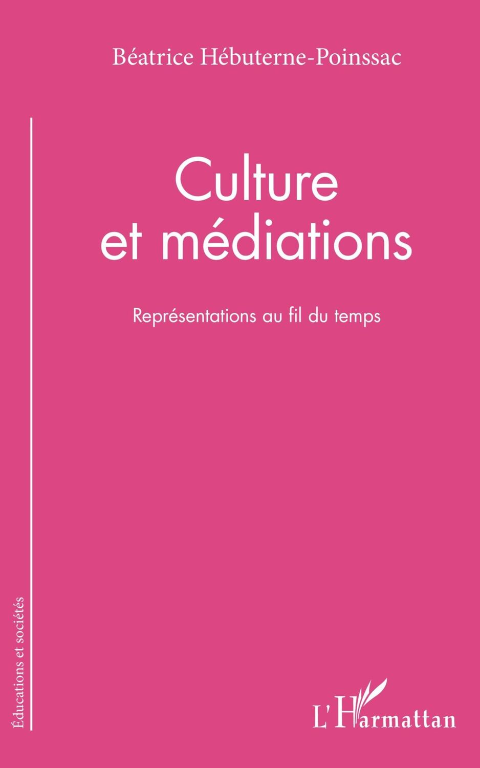 Cover: 9782343142852 | Culture et médiations | Représentations au fil du temps | Taschenbuch