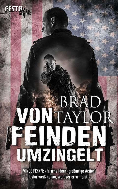 Cover: 9783865524928 | Von Feinden umzingelt | Thriller, Festa Crime 36 | Brad Taylor | Buch