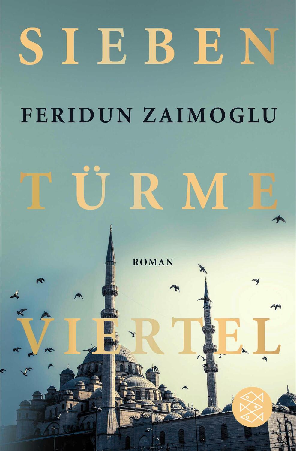 Cover: 9783596036264 | Siebentürmeviertel | Feridun Zaimoglu | Taschenbuch | 800 S. | Deutsch