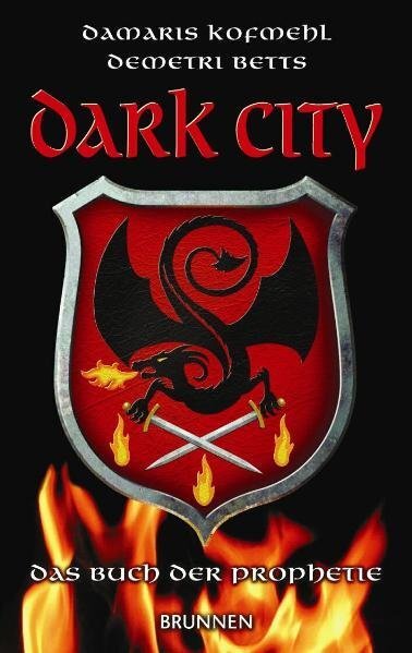 Cover: 9783765519802 | Dark City | Teil 1: Das Buch der Prophetie | Damaris Kofmehl (u. a.)