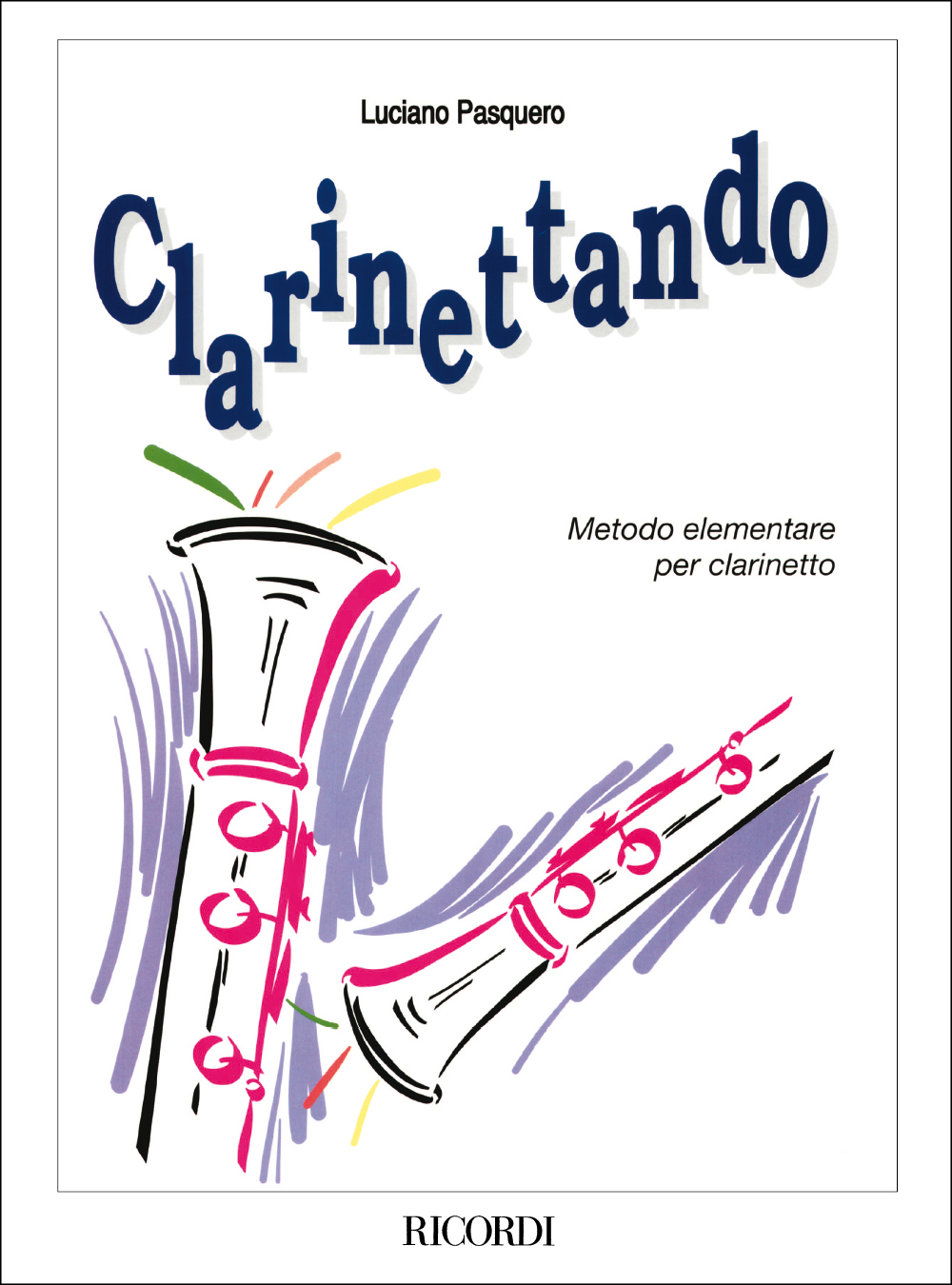 Cover: 9790041380117 | Clarinettando | L. Pasquero | Partitur | Ricordi | EAN 9790041380117