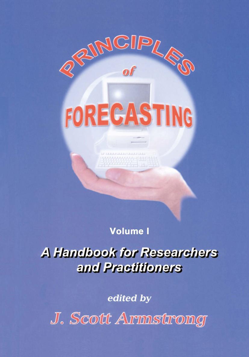 Cover: 9780792379300 | Principles of Forecasting | J. S. Armstrong | Buch | xii | Englisch