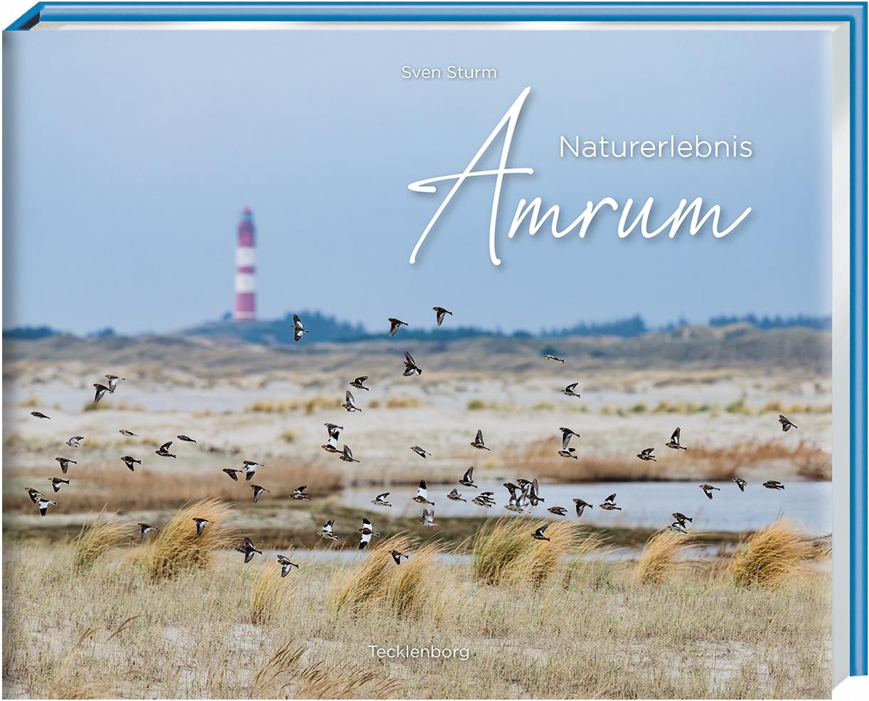 Cover: 9783949076282 | Naturerlebnis Amrum | Sven Sturm | Buch | 176 S. | Deutsch | 2024