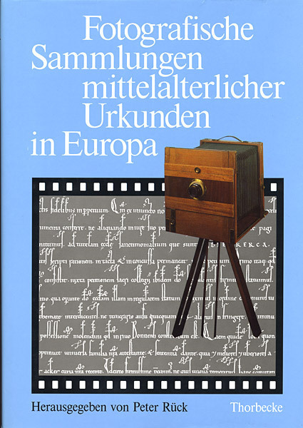 Cover: 9783799542012 | Fotografische Sammlungen mittelalterlicher Urkunden in Europa | Buch