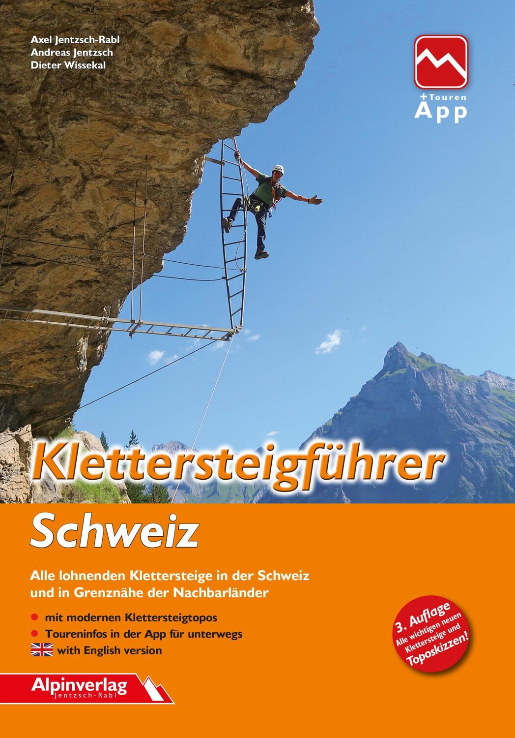 Cover: 9783902656353 | Klettersteigführer Schweiz | Axel Jentzsch-Rabl (u. a.) | Taschenbuch