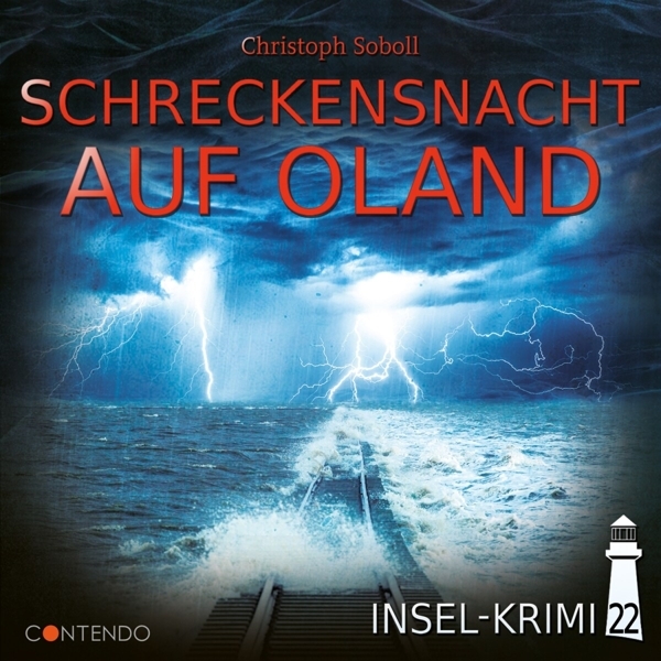 Cover: 9783967620320 | Schreckensnacht Auf Oland | CD, Insel-Krimi 22 | Christoph Soboll | CD