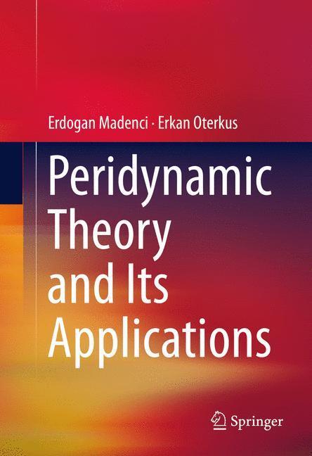 Cover: 9781461484646 | Peridynamic Theory and Its Applications | Erkan Oterkus (u. a.) | Buch