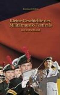 Cover: 9783837058406 | Kleine Geschichte des Militärmusik - Festivals | in Deutschland | Buch