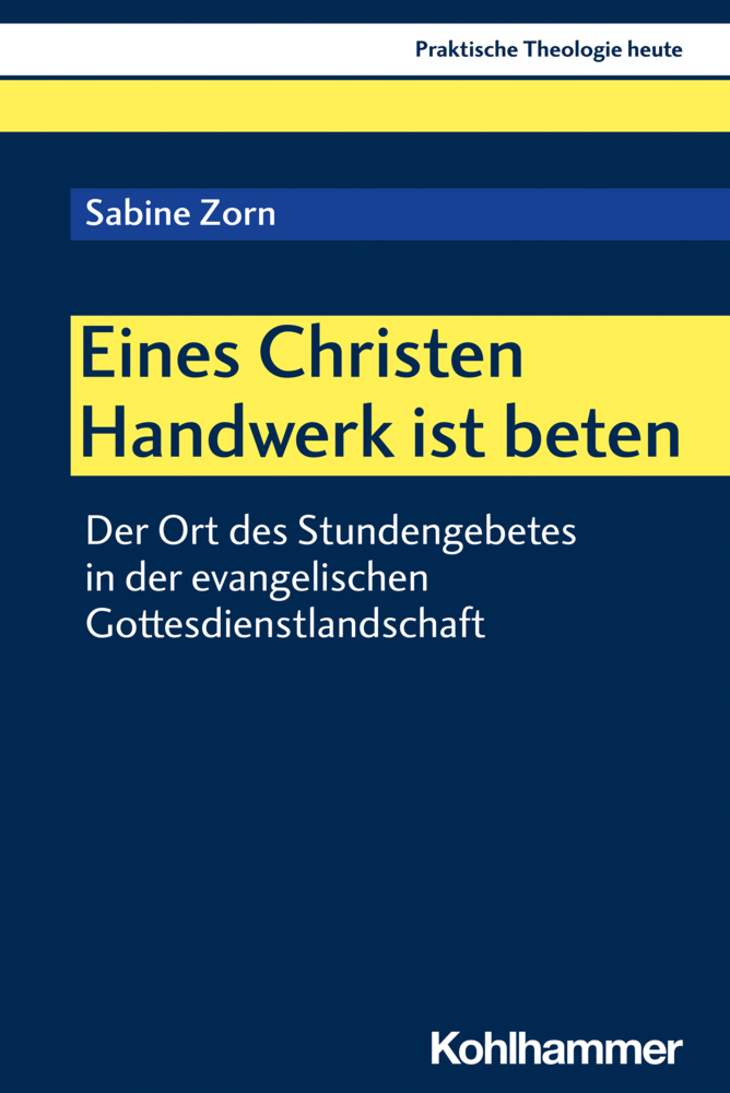 Cover: 9783170425965 | Eines Christen Handwerk ist beten | Sabine Zorn | Taschenbuch | 269 S.