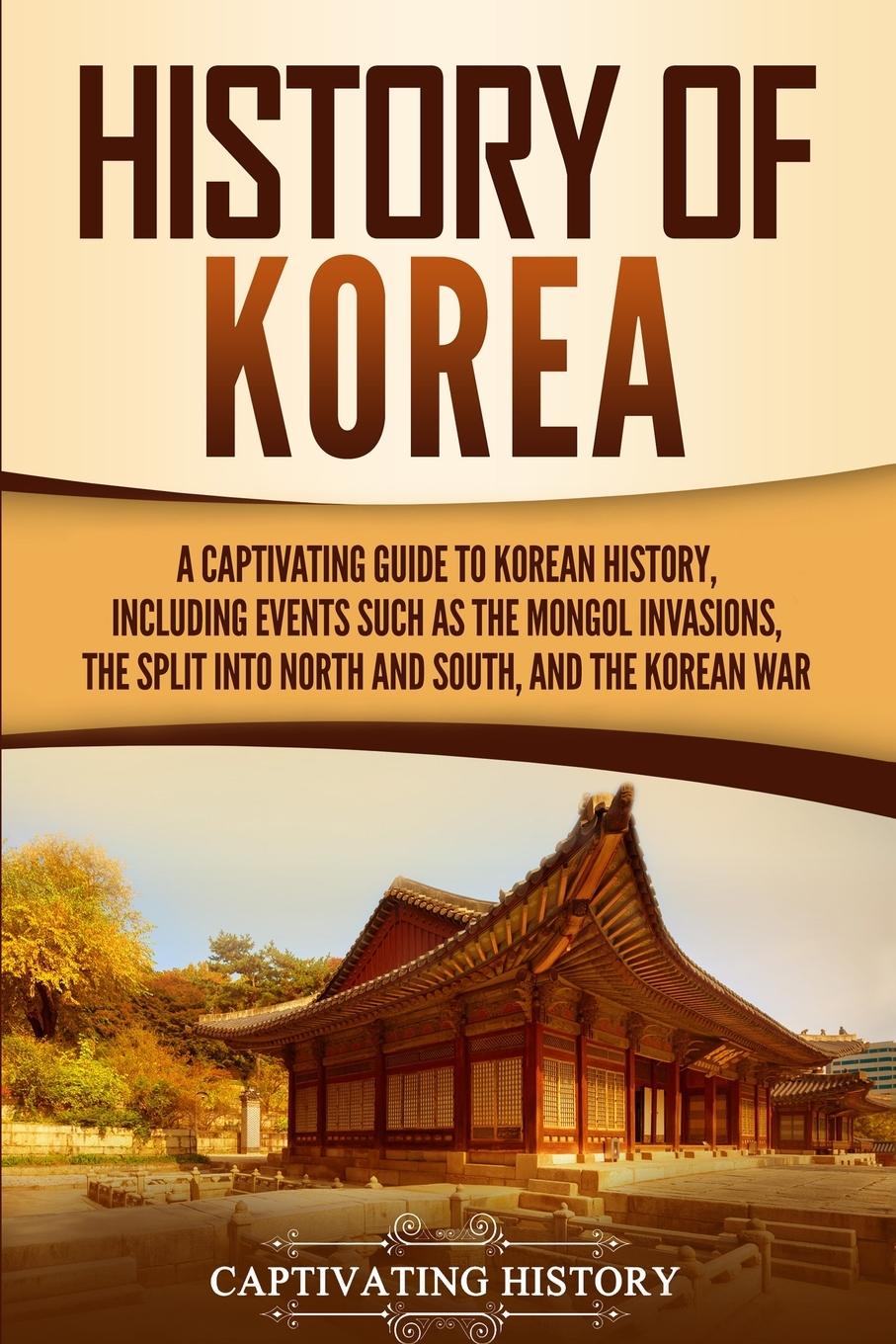 Cover: 9781647483753 | History of Korea | Captivating History | Taschenbuch | Englisch | 2020