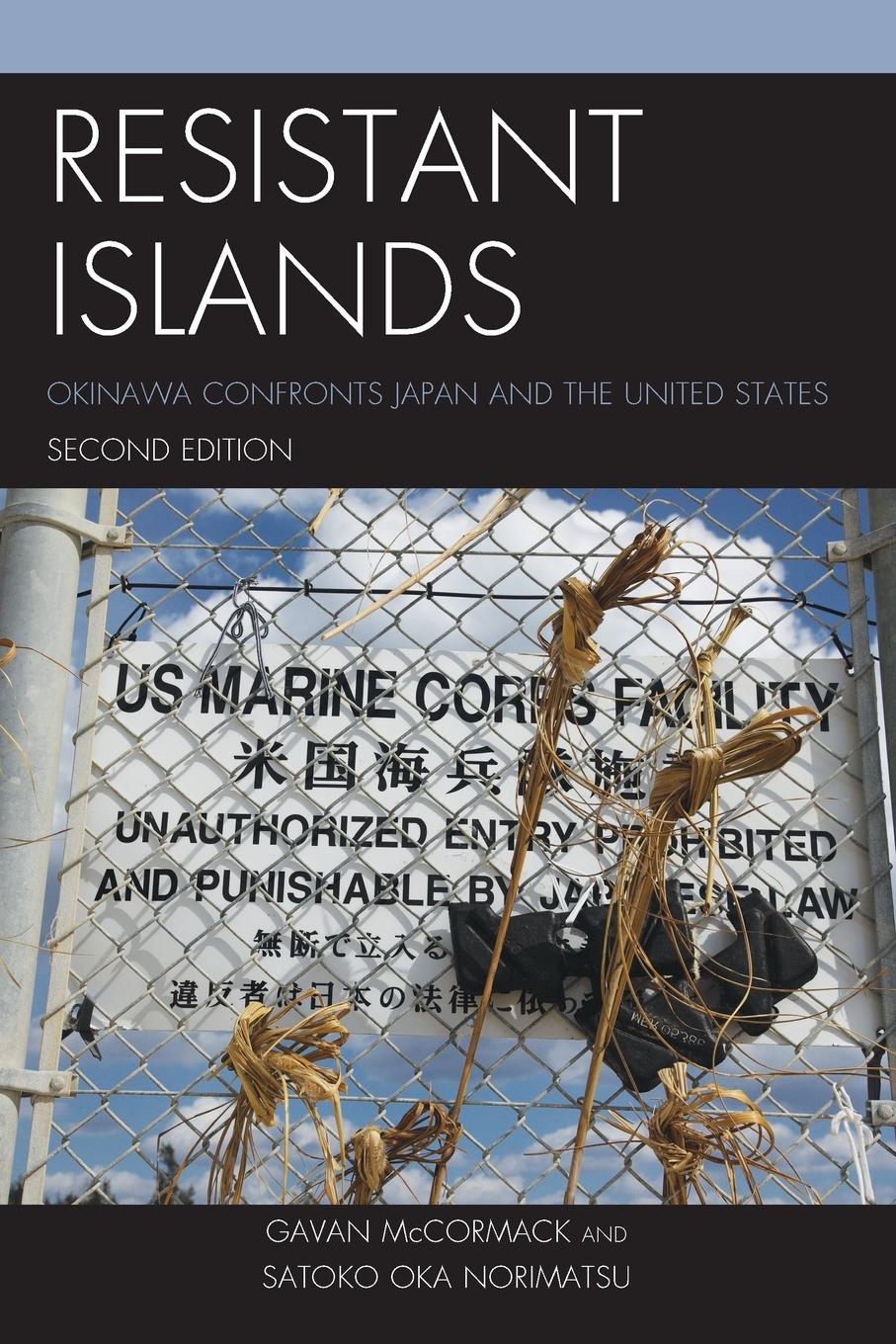 Cover: 9781442215634 | Resistant Islands | Okinawa Confronts Japan and the United States