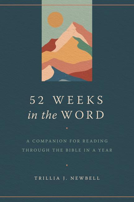 Cover: 9780802428356 | 52 Weeks in the Word | Trillia J Newbell | Taschenbuch | Englisch