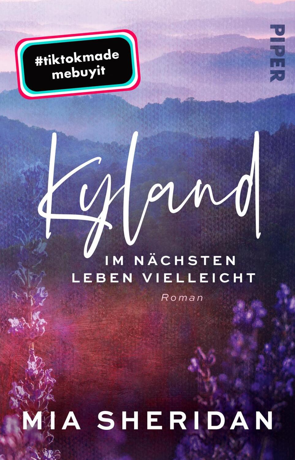 Cover: 9783492507974 | Kyland. Im nächsten Leben vielleicht | Mia Sheridan | Taschenbuch