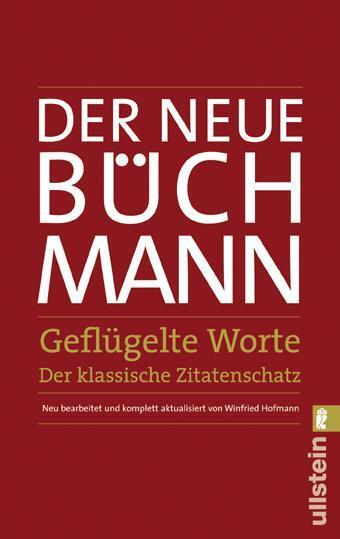 Cover: 9783548369532 | Der Neue Büchmann - Geflügelte Worte | Der klassische Zitatenschatz