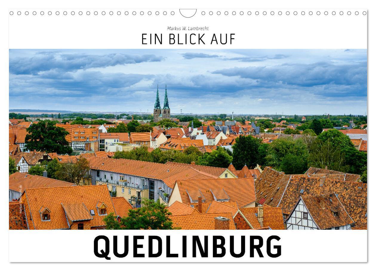 Cover: 9783383979309 | Ein Blick auf Quedlinburg (Wandkalender 2025 DIN A3 quer), CALVENDO...