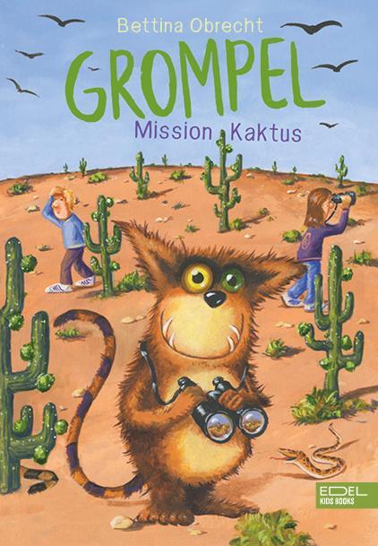 Cover: 9783961291663 | Grompel 2 | Mission Kaktus | Bettina Obrecht | Buch | Edel Kids Books