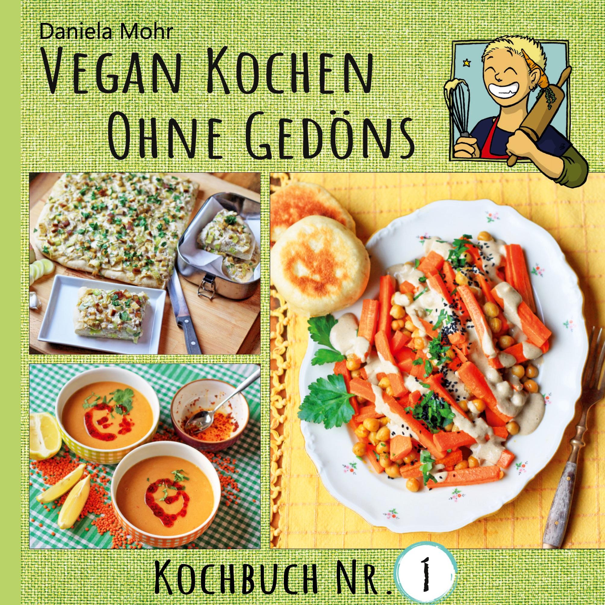 Cover: 9783769305524 | Vegan Kochen ohne Gedöns | Kochbuch Nummer 1 | Daniela Mohr | Buch