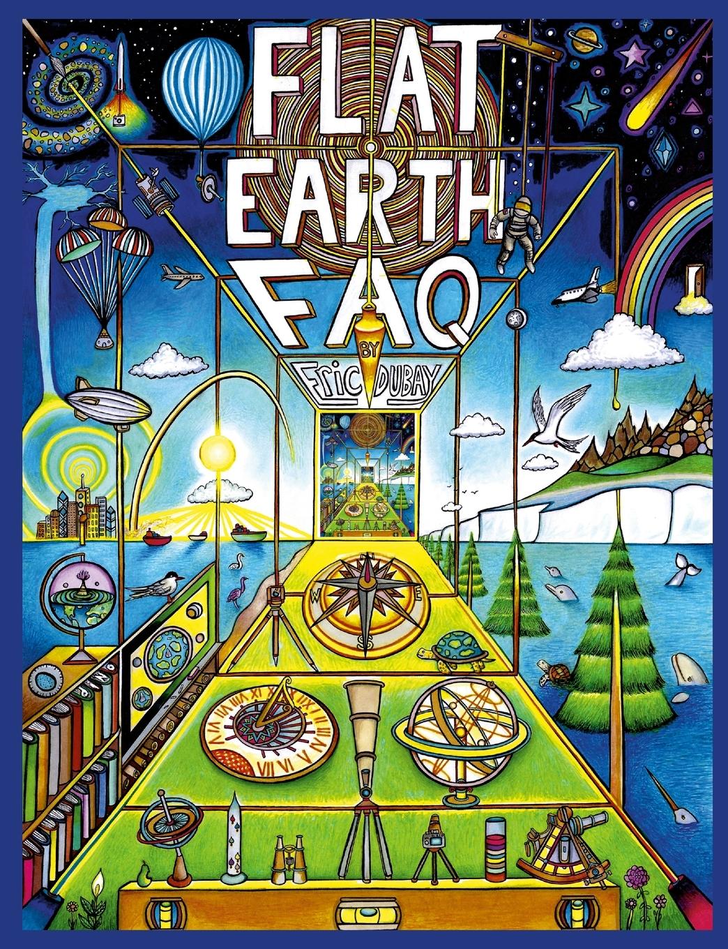 Cover: 9781365221767 | Flat Earth FAQ | Eric Dubay | Taschenbuch | Paperback | Englisch