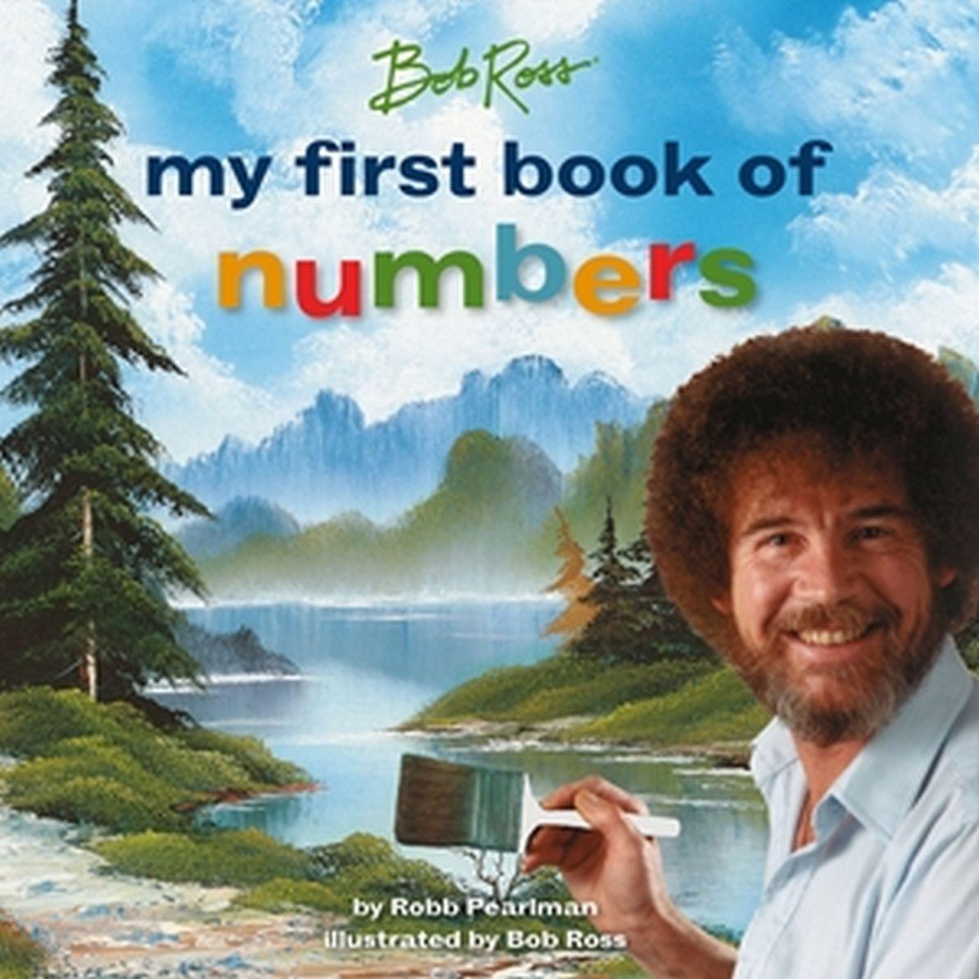 Cover: 9780762483341 | Bob Ross: My First Book of Numbers | Robb Pearlman | Buch | Englisch