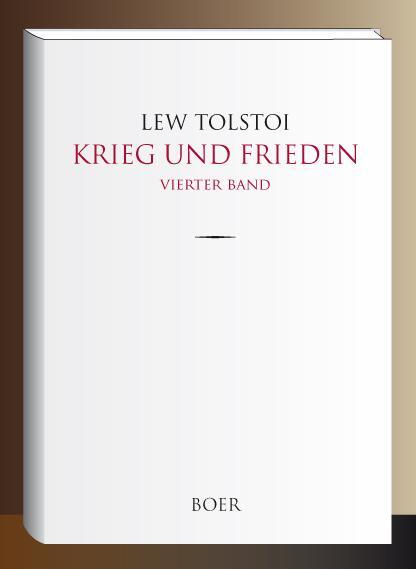 Cover: 9783966620079 | Krieg und Frieden | Band 4 | Lew Tolstoi | Buch | Krieg und Frieden