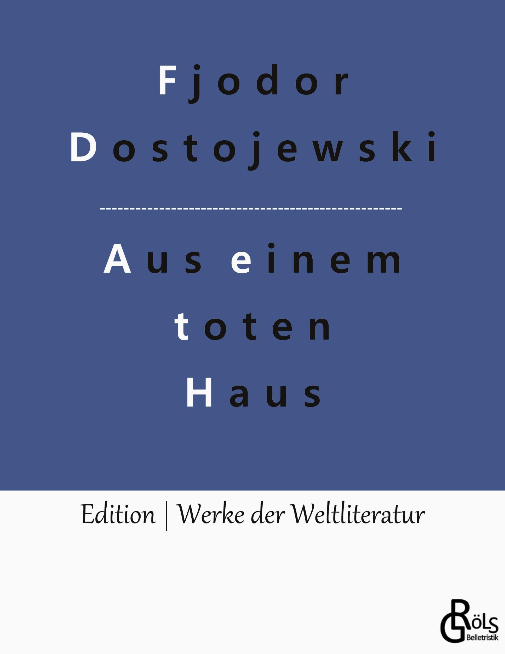 Cover: 9783966370752 | Aufzeichnungen aus einem toten Haus | Fjodor Dostojewski | Taschenbuch