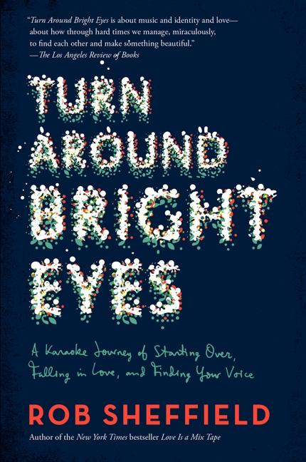 Cover: 9780062207630 | Turn Around Bright Eyes | Rob Sheffield | Taschenbuch | Englisch