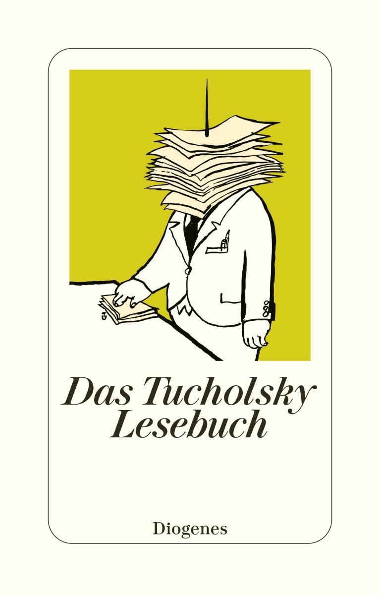 Cover: 9783257235197 | Das Tucholsky Lesebuch | Kurt Tucholsky | Taschenbuch | 971 S. | 2007