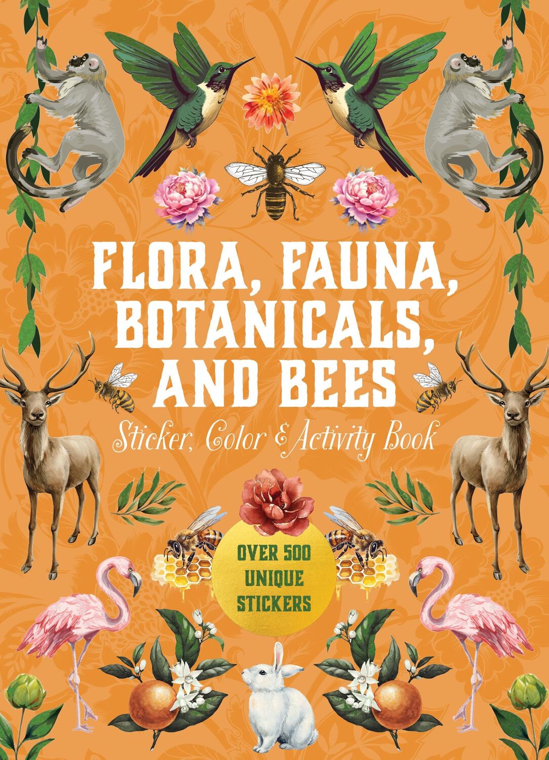 Cover: 9780785845447 | Flora, Fauna, Botanicals, and Bees Sticker, Color &amp; Activity Book