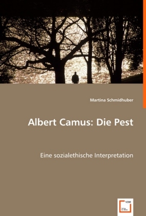 Cover: 9783639014150 | Albert Camus: Die Pest | Eine sozialethische Interpretation | Buch