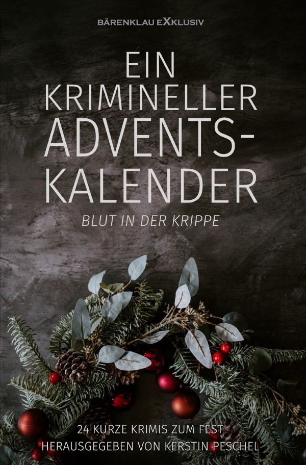 Cover: 9783756550029 | Ein krimineller Adventskalender - Blut in der Krippe: 24 kurze...